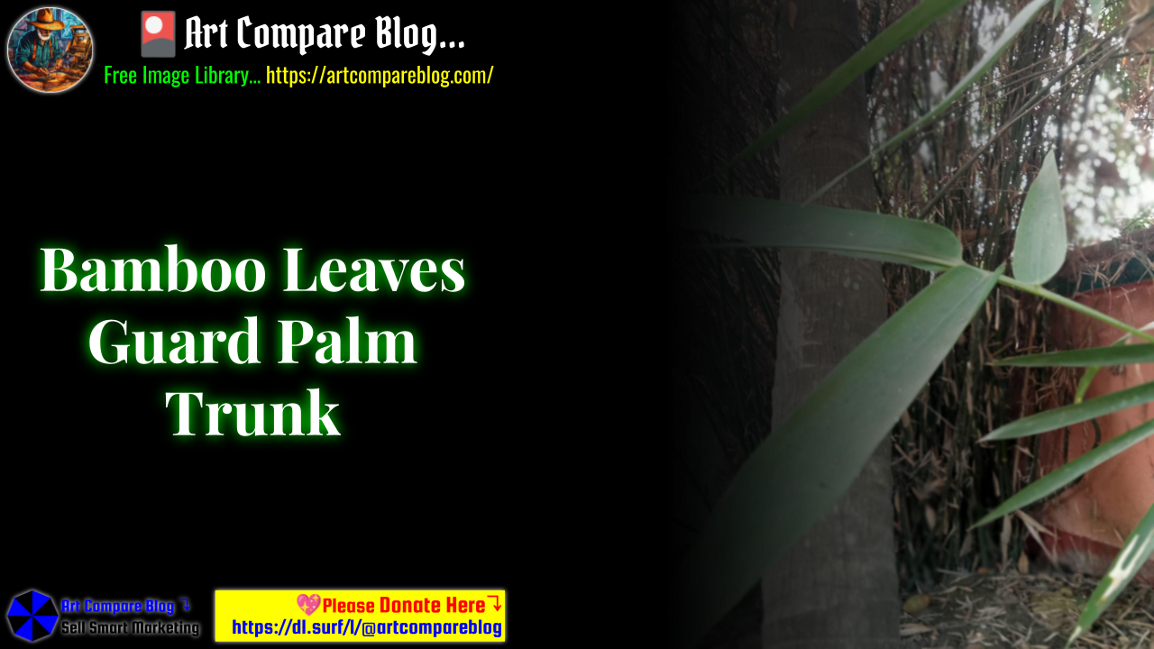 Bamboo Leaves Guard Palm Trunk